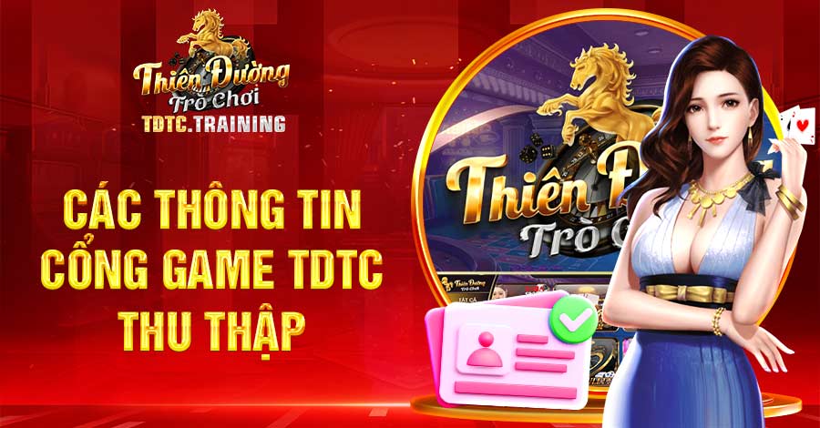 Các thông tin cổng game TDTC thu thập